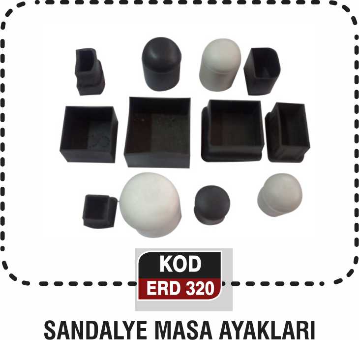SANDALYE MASA AYAKLARI ERD 320